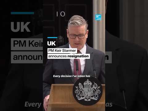 UK: PM Keir Starmer announces resignation