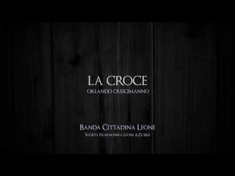 La Croce - Banda Ċittadina Leone