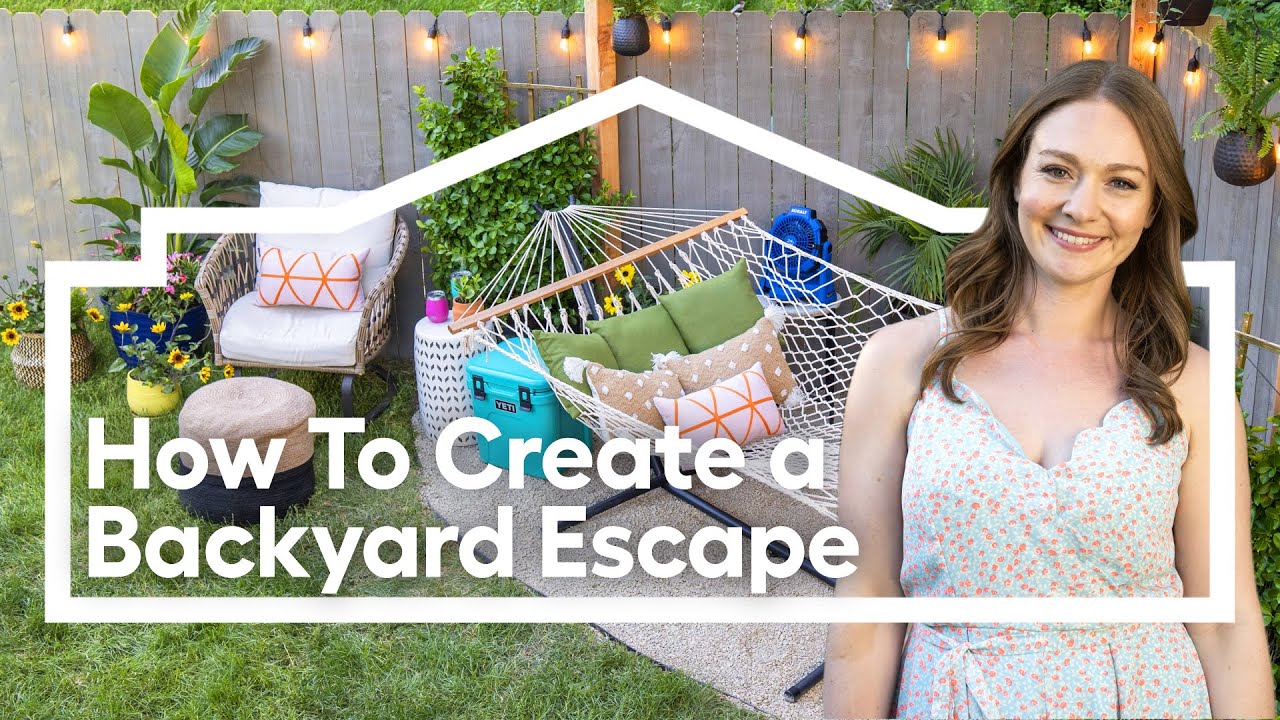How To Create a Backyard Escape
