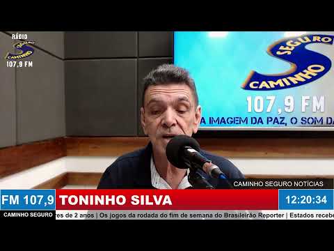 Caminho Seguro Notícias - Apresentação: Toninho Silva | 17/04/2026