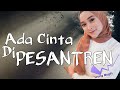 ADA CINTA DI PESANTREN FULL MOVIE FILM INDRAMAYU