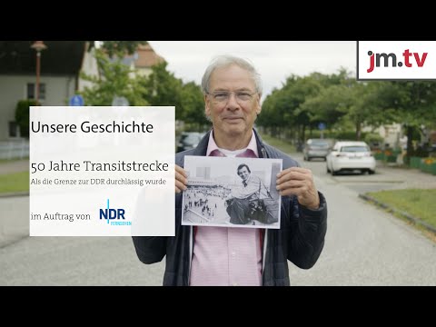 Unsere Geschichte:50 Jahre Transitstrecke - Als die Grenze zur DDR durchlässig wurde| Harald Schmitt