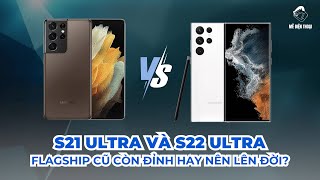 So sánh S21 Ultra và S22 Ultra