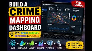 Build a Crime Mapping Dashboard with React-Leaflet, PostgreSQL & PostGIS