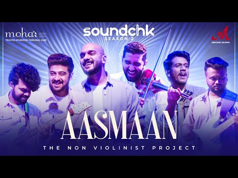 Aasmaan - Full Video | The Non Violinist Project | SoundChk S02 | Merchant Records