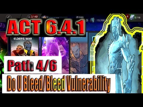 Act 6.4.1 Path 4/6 (Do U Bleed/Bleed Vulnerability) - Marvel Contest of Champions