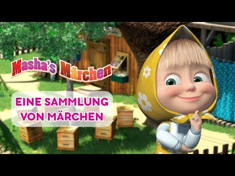 Maschas Märchen -  Eine Sammlung von Märchen 📚 (Folge 1-5)
