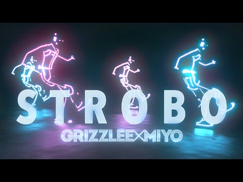 GRIZZLEE X MIYO - STROBO