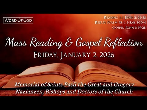 Today's Catholic Mass Readings and Gospel Reflection - Friday, January 02, 2026