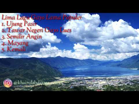Full Lagu Gayo_Lama Populer( Ujung Pasir, Tawar Negeri Gayo Lues, Semilir Angin, Mayang dan Kemali)