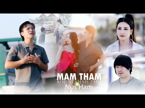 Mam Tham Koj Ntxhais Pauj - Nus Ham