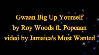 Gwaan Big Up Yourself (Full Remix) - Roy Woods ft. Popcaan (Lyrics)