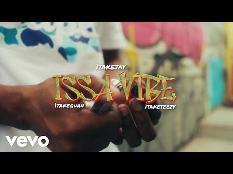 1TakeJay - Issa Vibe ft. 1takequan, 1taketeezy