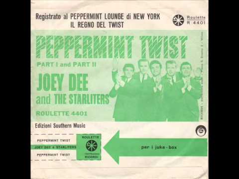 JOEY DEE AND THE STARLITERS - PEPPERMINT TWIST (PART1) - PEPPERMINT TWIST (PART2)