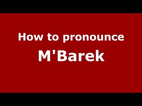 How to pronounce M'Barek (Germany/German) - PronounceNames.com