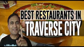 Best Restaurants and Places to Eat in Traverse City, Michigan MI