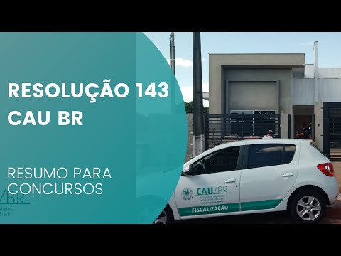 RESUMO DA RESOLUÇÃO 143 DO CAU/BR  - parte 2