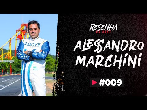 RESENHA DO KART - Com ALESSANDRO MARCHINI | Resenha Com Pilotos