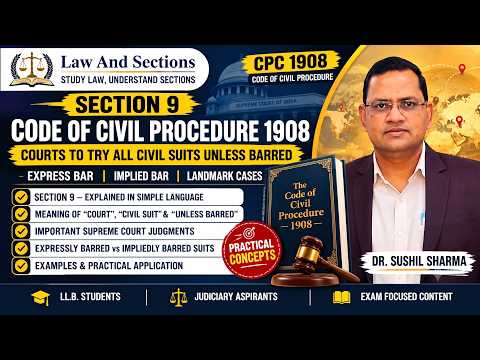 Lecture 9: Section 9 CPC: Jurisdiction of Civil Courts & Unless Barred | Code of Civil Procedure, 1908
