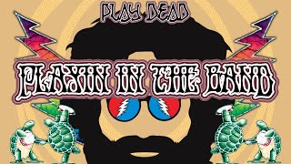 HOW TO PLAY PLAYIN&#39; IN THE BAND | Grateful Dead Lesson | Play Dead