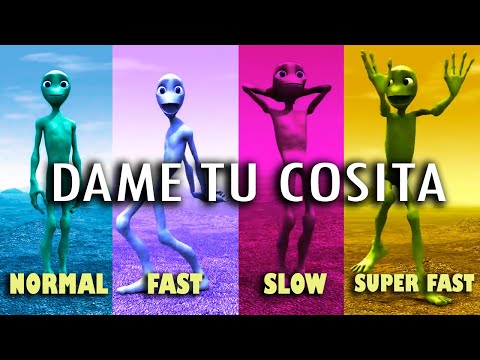 Dame Tu Cosita ! Different Speed- Normal, Fast, Slow, Very Fast !