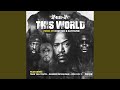 This World (feat. Big K.R.I.T., Trae Tha Truth & Raheem DeVaughn)
