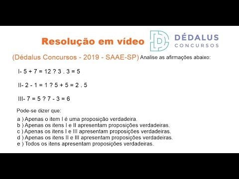 BANCA DÉDALUS CONCURSOS 2019 - QUESTÃO DE LÓGICA PROPOSICIONAL