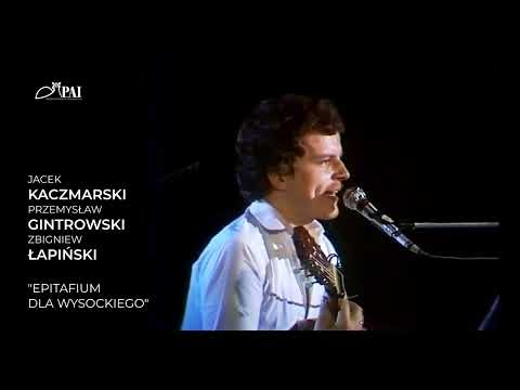 Epitafium dla Wysockiego - Jacek Kaczmarski i Zbigniew Łapiński