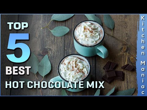 Top 5 Best Hot Chocolate Mix Review in 2023