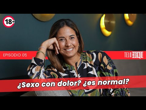 ¿Sexo con dolor? ¿es normal? – Telocuento con Romina Castro