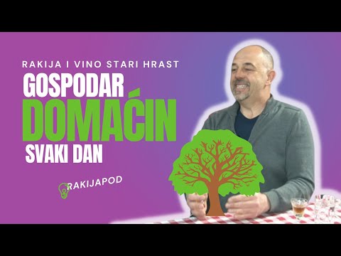 Rakija i Vino - Domaćin i Gospodar, Zoran Stevanović Stari Hrast u otvorenom razgovoru za Rakijapod