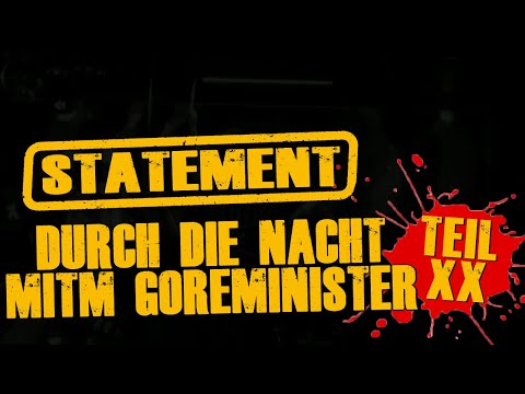 Durch die Nacht mitm Goreminister - Teil XX