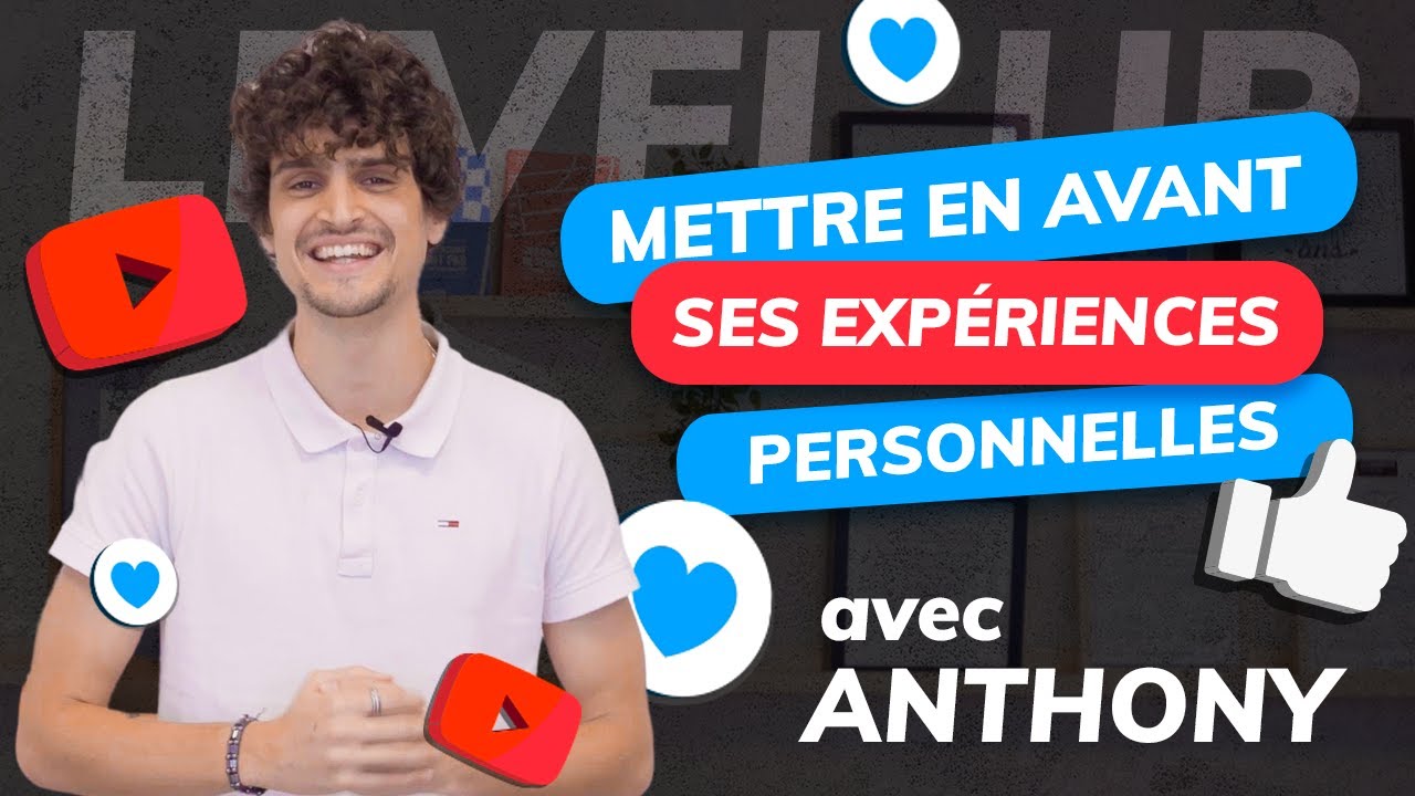 LEVEL UP - Mettre en avant ses expériences personnelles