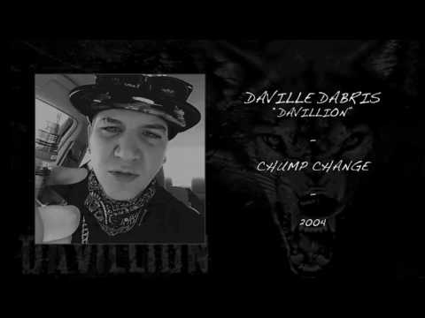 Daville Dabris - Chump Change [2004]