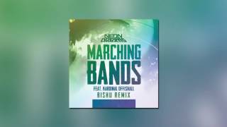 Neon Dreams ft. Kardinal Offishall - Marching Bands (Bishu Remix)