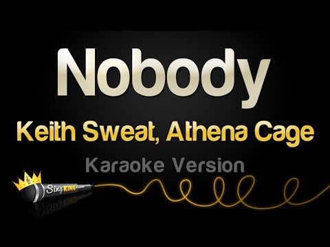 Keith Sweat, Athena Cage - Nobody (Karaoke Version)