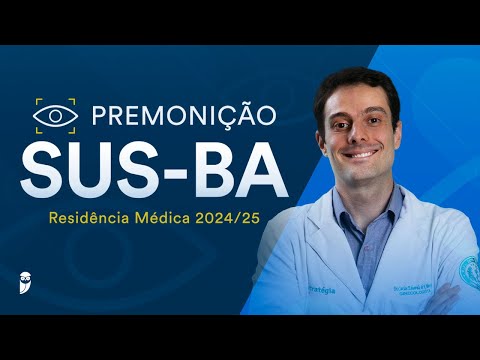 Premonição SUS-BA Residência Médica 2024 / 2025
