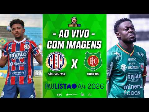 🔴 AO VIVO COM IMAGENS: GRÊMIO SÃO-CARLENSE X BARRETOS | PAULISTÃO A4 | QUARTAS DE FINAL
