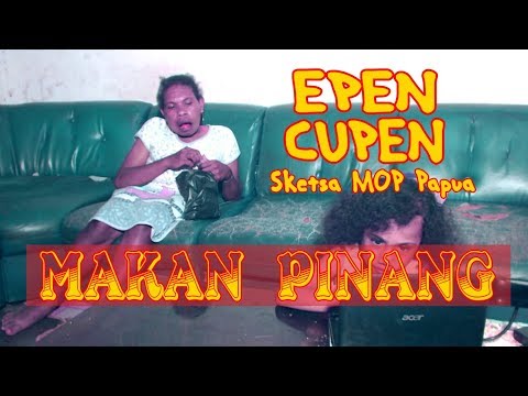 epen-cupen-8-mop-papua-makan-pinang