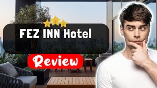 FEZ INN Hotel Istanbul Review - The TRUTH About This Place