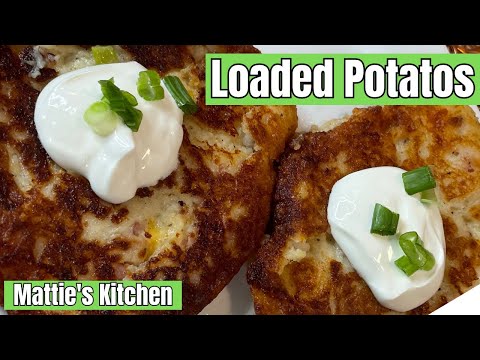 Loaded Mashed Potatoes / Fried Mash Potato Cakes / Mattie's Kitchen