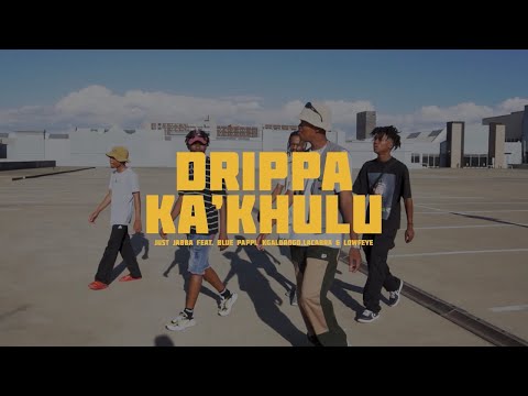 Just Jabba - Drippa Kakhulu feat. Blue Pappi, Kgaldrogo, Lacabra & Lowfeye (Official Music Video)