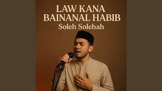 Download lagu Law Kana Bainanal Habib mp3