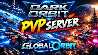 GlobalOrbit DARKORBİT PvP Server / Yeni Açılan Gelişen Server !!!