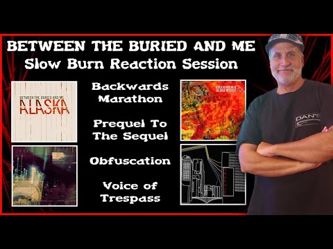 Between The Buried and Me REACTION Slow Burn Session The Decomposer Lounge