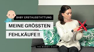 Baby Erstausstattung:  FEHLKÄUFE |  Diese Produkte braucht ihr wirklich nicht!