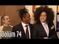 En Son Babalar Duyar 74 Bölüm