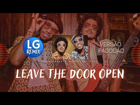 BRUNO MARS E ANDERSON .PAAK - LEAVE THE DOOR OPEN (LG REMIX)
