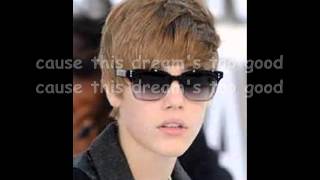 Justin Bieber- This Dream Is Too Good Lyrics