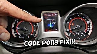 DODGE JOURNEY CODE P0118 ENGINE COOLANT TEMPERATURE SENSOR 1 CIRCUIT HIGH